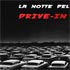 Lanottedeldrivein aprile18 