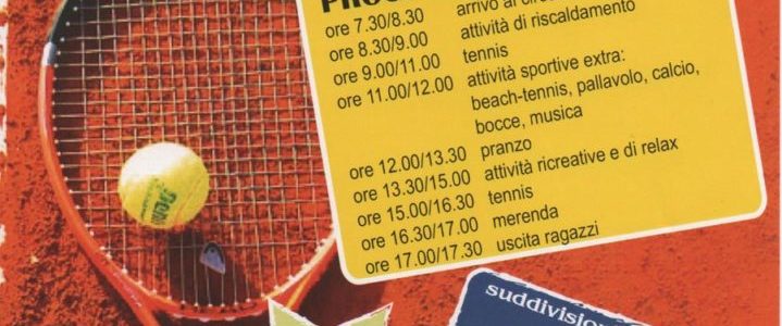 STAGE ESTIVO DI TENNIS PER RAGAZZI COME PROSEGUIMENTO DELL’ATTIVITA’ INVERNALE