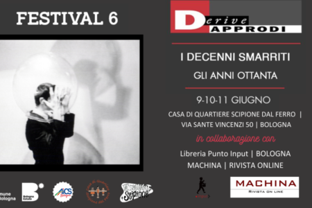 Festival 6 “Il decennio Ottanta – I sentimenti dell’aldiqua”