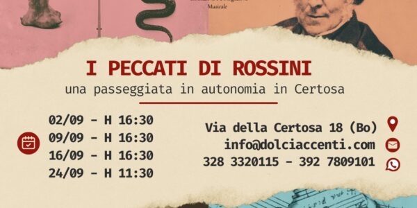 I Peccati di Rossini | un’autonoma passeggiata in Certosa