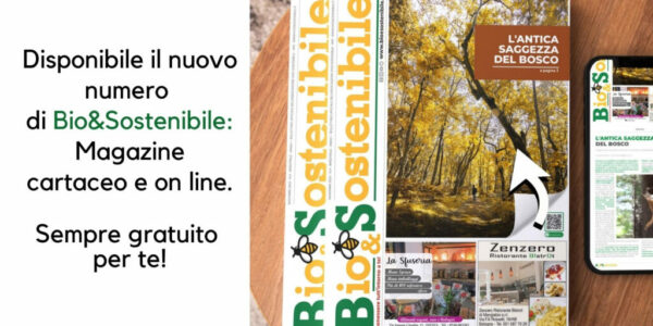 Il nuovo numero del Magazine Bio&Sostenibile