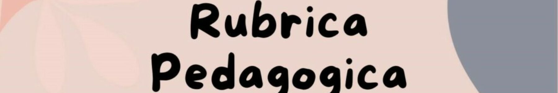 Rubrica pedagogica mensile
