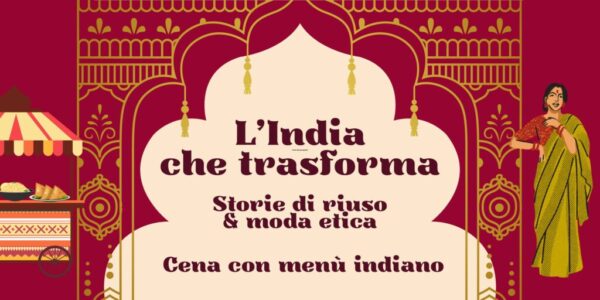 L’India che trasforma – Storie di riuso e moda etica